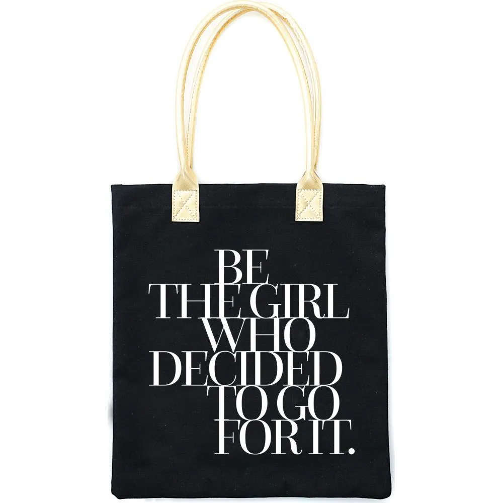 Teresa Collins Totebag 16in x 13in - Be The Girl Who Decided*